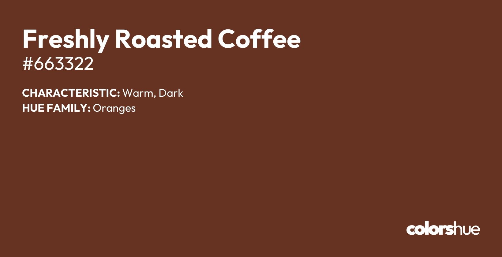 Freshly Roasted Coffee color, hex code #663322