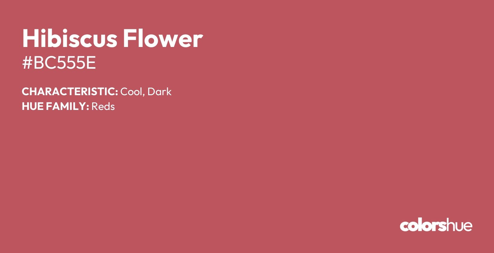 Hibiscus Flower color, hex code #bc555e