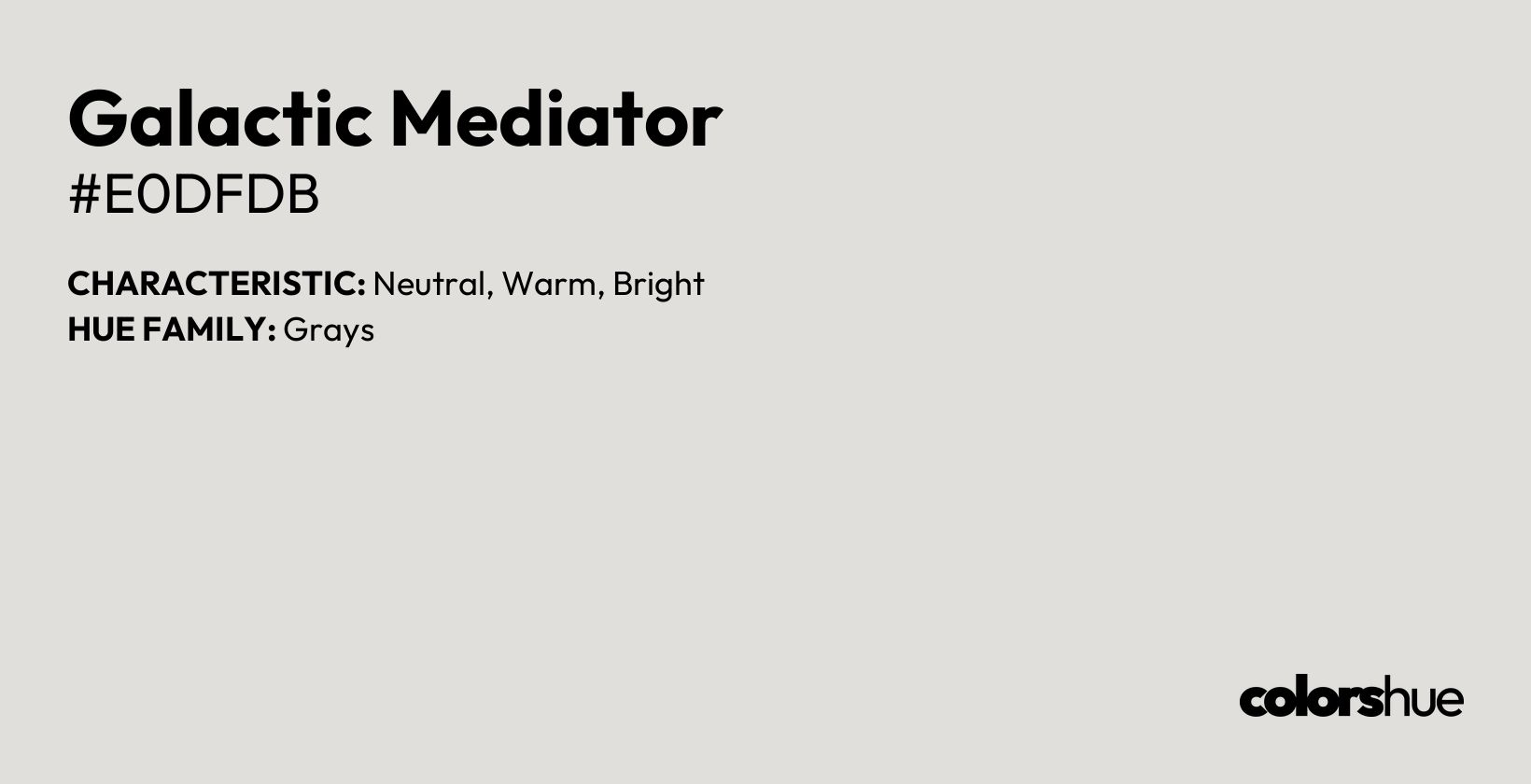 Galactic Mediator color, hex code #e0dfdb