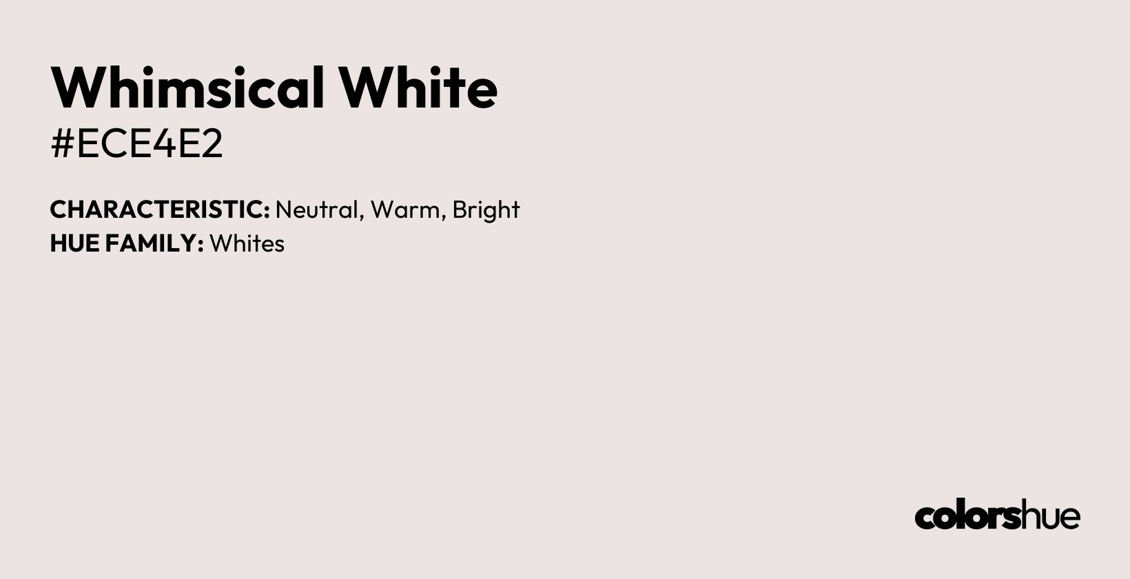 Whimsical White color, hex code #ece4e2