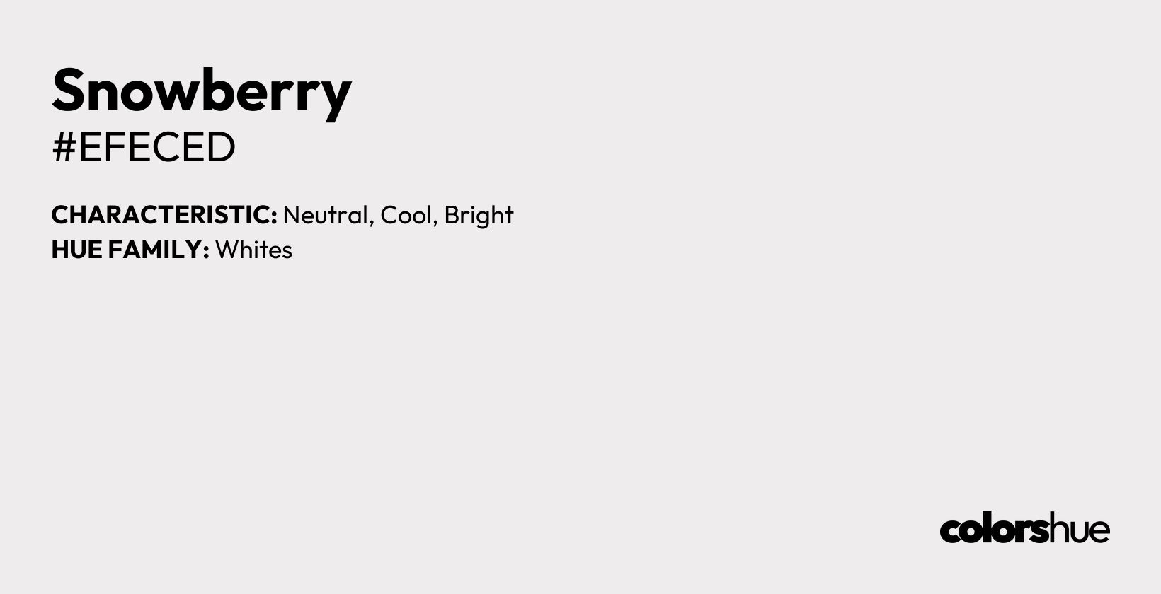 Snowberry color, hex code #efeced